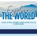 7 Bucket List Travel Experiences Worth Building Your 2026 Calendar Around