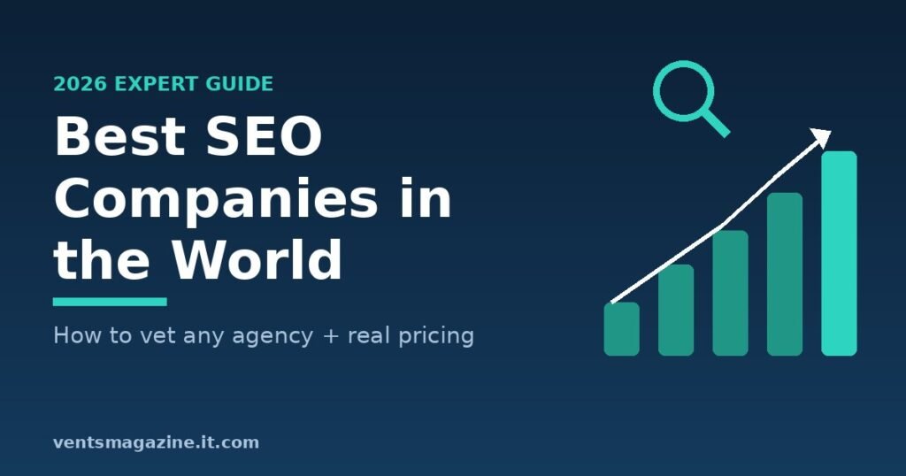 Best SEO Companies in the World: Expert 2026 Guide Best SEO companies in the world 2026 guide showing a rising bar chart and search icon