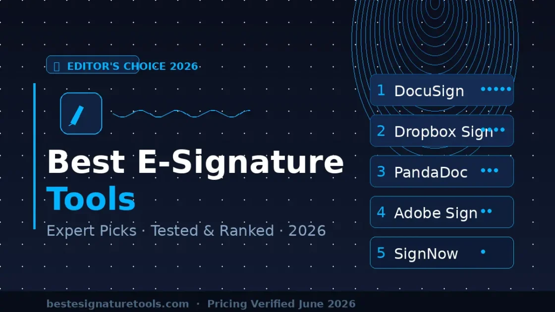 Best E-Signature Tools: Expert Picks 2026 Comparison of the best e-signature tools in 2026, ranked by features, pricing, and ease of use.